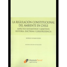 LA REGULACIÓN CONSTITUCIONAL DEL AMBIENTE EN CHILE